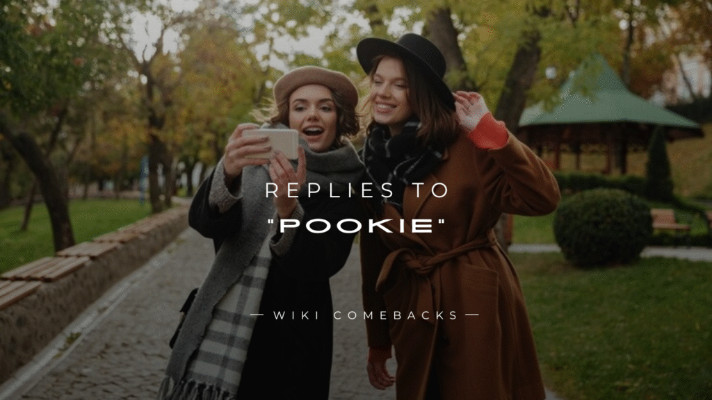 250+ Clever & Cute Replies to “Pookie” That Impress