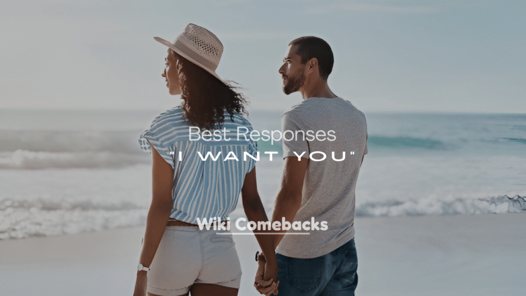 Best Responses to “I Want You”