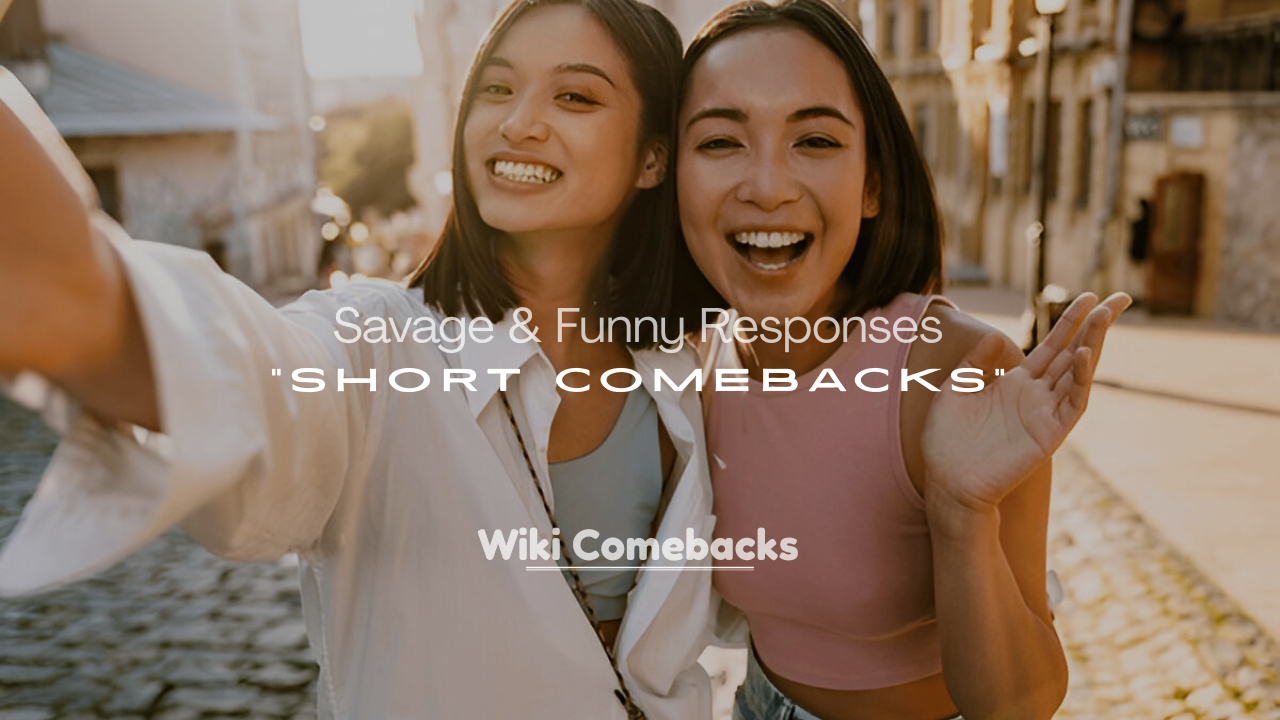 Best Short Comebacks