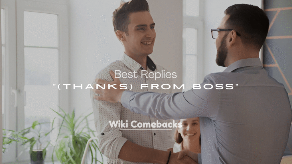 Best Replies to “Thanks” from Boss