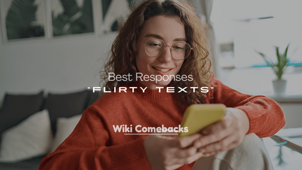Best Responses to Flirty Texts