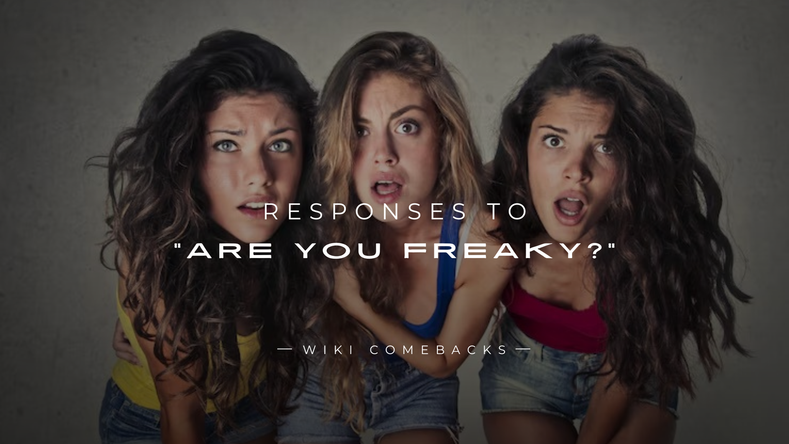 250+ Best Fun Responses To "Are You Freaky?" Text