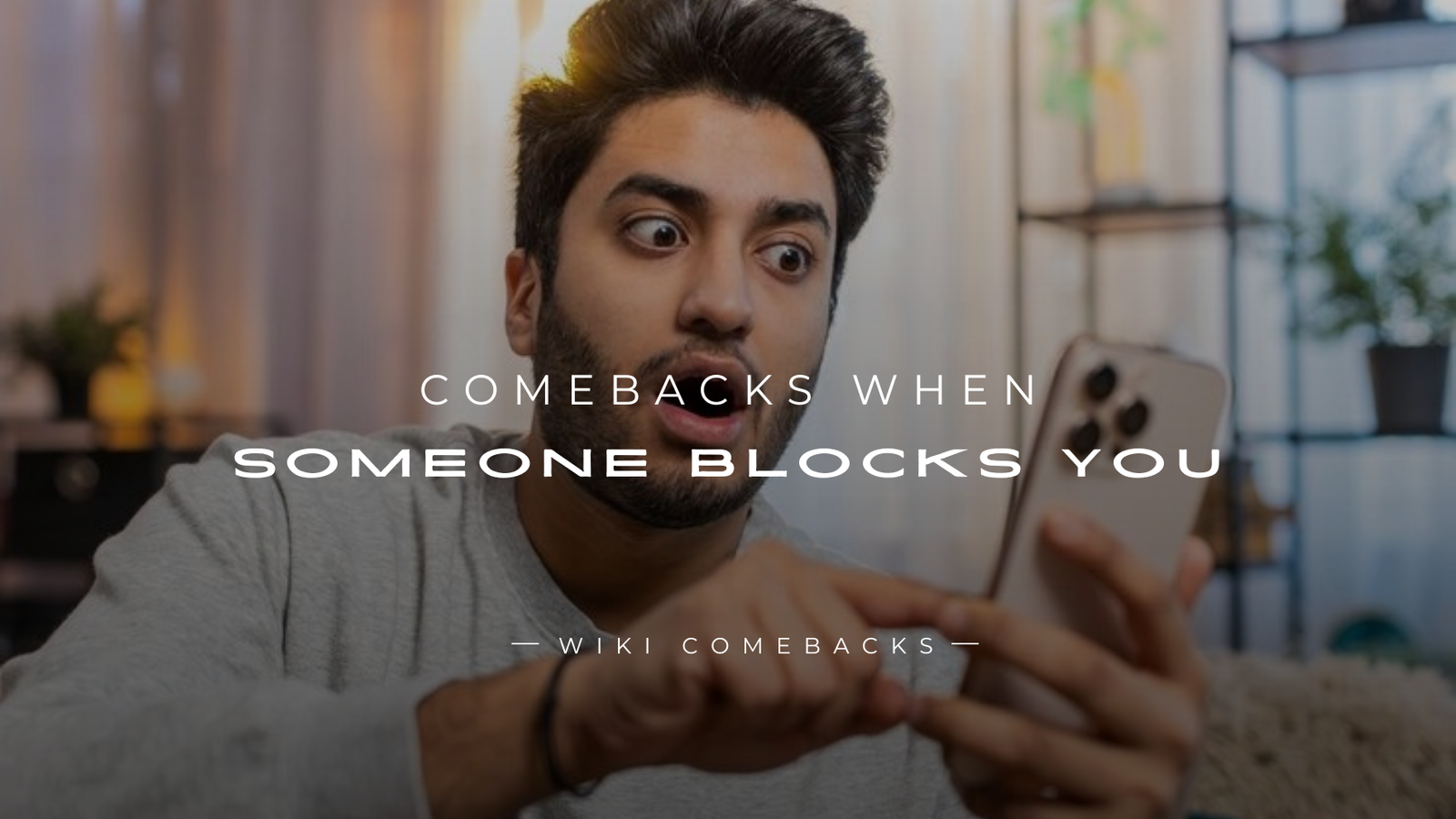 250+ Smart Comebacks When Someone Blocks You