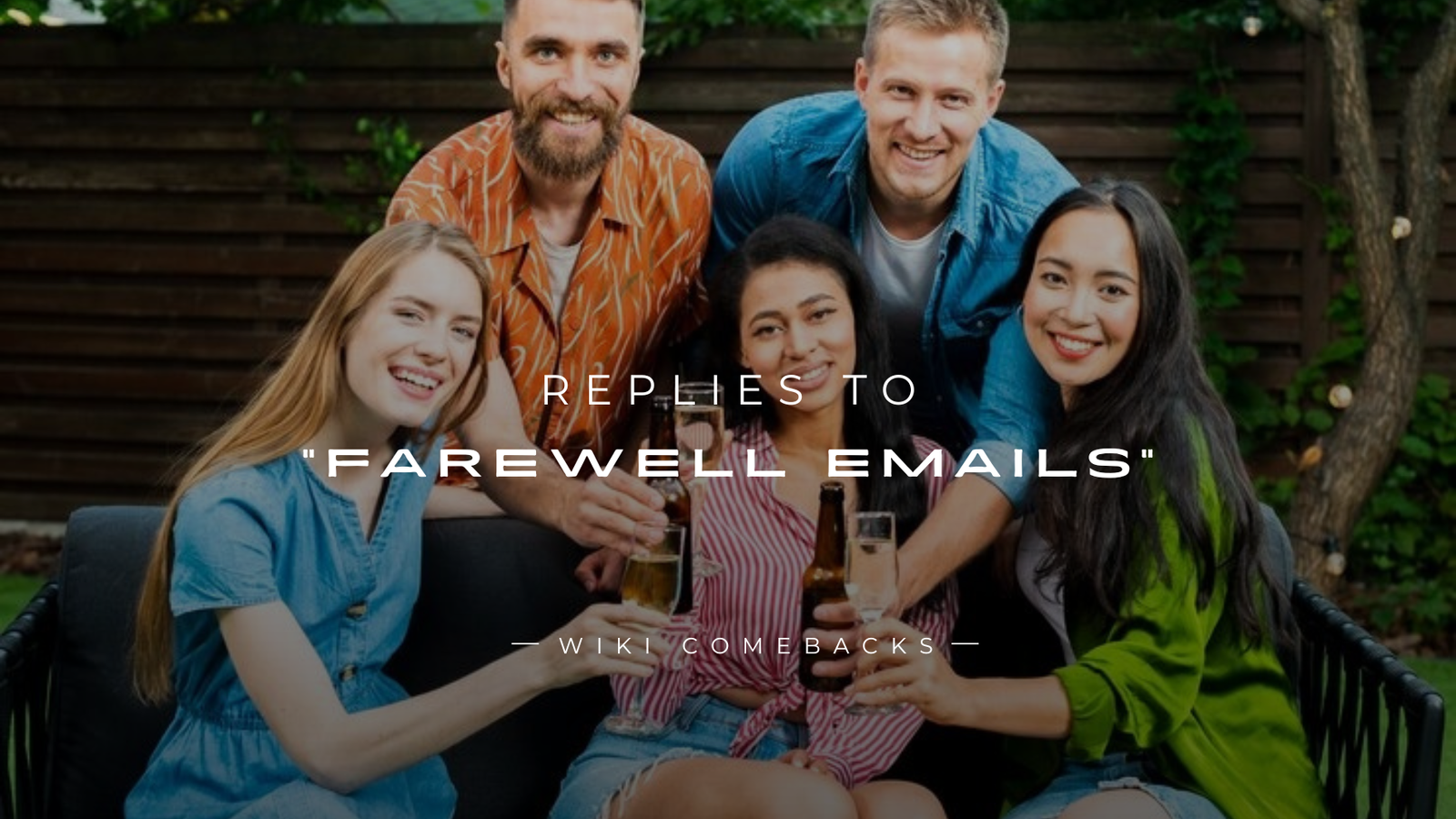 250+ Best Replies to “Farewell Emails” You Can Copy