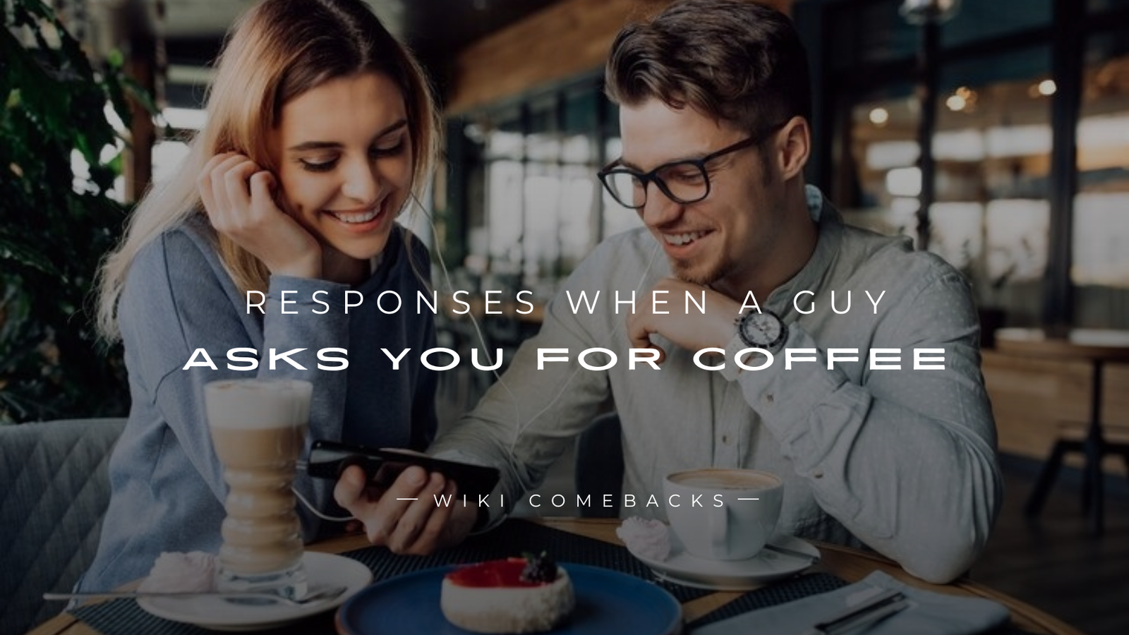 250+ Best Responses When a Guy Asks You for Coffee